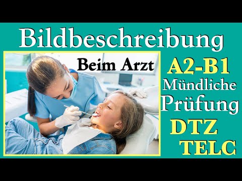 Видео: Описание картинки/Экзамен Немецкий A2/B1 Beim Arzt/DTZ Bildbeschreibung /Meine Erfahrung/