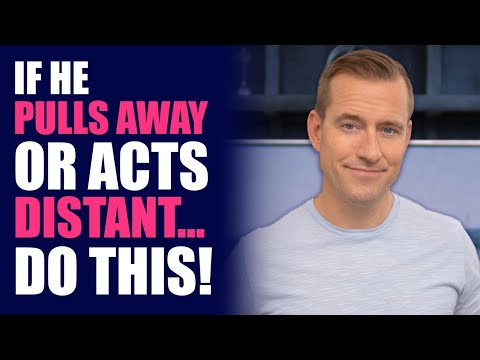 Видео: Если он отстраняется или держится отстранённо... сделай ЭТО! | Советы по знакомствам для женщин о...