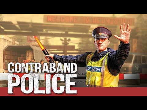 Видео: Contraband Police 😀😀😀 - #1. На страже родины... и не только...