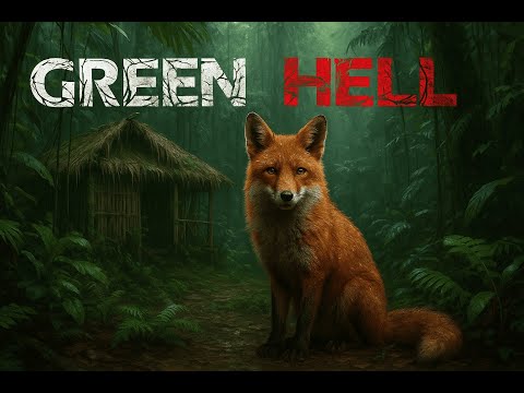 Видео: ВЫЖИВАЛИТИ🌴с друзьями Green Hell 🥥#red69fox #games #greenhell #выживание #survival