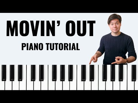 Видео: Movin' Out — Учебник игры на фортепиано Билли Джоэла