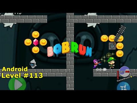 Видео: Level 113. Прохождение игры Bob Run: Adventure Run Game на Android