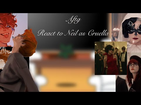 Видео: All for the game react to Neil as Cruella/ Всё ради игры реакция на Нила как Круэла НА ЗАКАЗ!!!!1/1