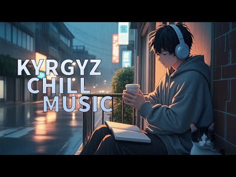 Видео: Kyrgyz Chill Music Vibes Playlist | Кыргызча ырлар жыйнагы