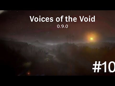 Видео: 📡 Voices of the Void 0.9.0 Часть 10 [Без комментариев | 2K 60FPS]