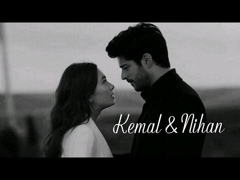 Видео: ►Kemal & Nihan || горят воспоминания о тебе