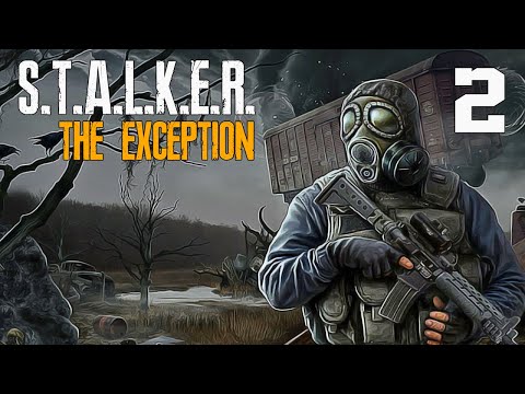 Видео: S.T.A.L.K.E.R. The Exсeption #2 ЧУЙКА СИДОРОВИЧА
