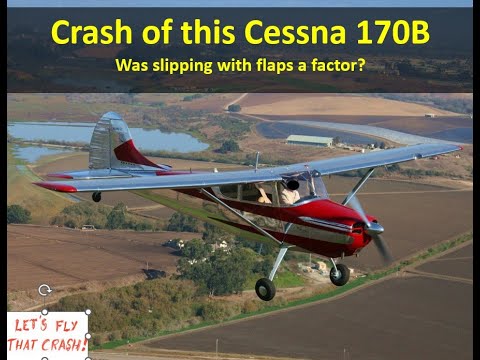 Видео: Катастрофа самолета Cessna 170B. Повлияло ли скольжение с выпущенными закрылками?