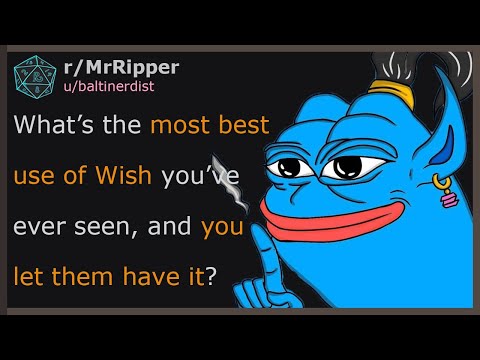 Видео: DM, какое самое лучшее применение Wish вы когда-либо видели, и вы позволили им это сделать? #нед