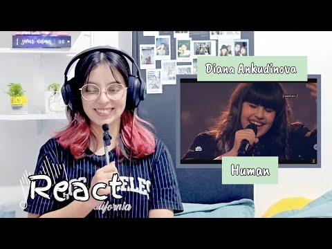 Видео: DIANA ANKUDINOVA ( Диана Анкудинова ) ' Human ' REACT