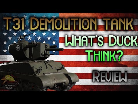 Видео: Танк T31 Demolition: Что думает Утка? Обзор II Wot Console - World of Tanks Console Modern Armour