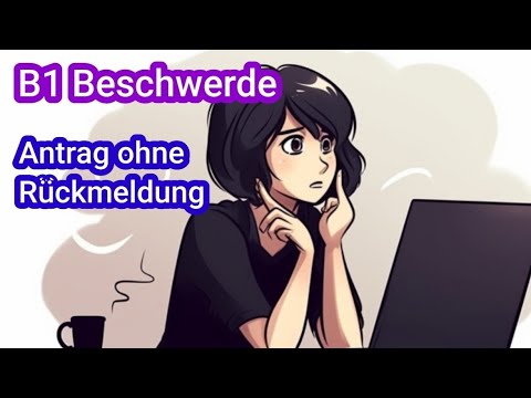 Видео: Письмо B1. Beschwerde. Antrag ohne Rückmeldung