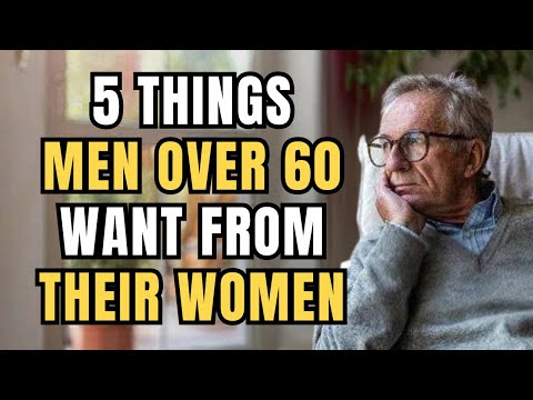Видео: Пять вещей, которые мужчины старше 60 лет хотят от женщин, но большинство женщин не могут этого д...