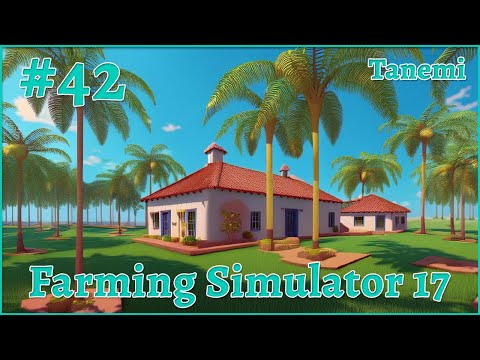 Видео: Farming Simulator 17 Карта Estancia Lapacho #42 Купила прицеп для брёвен. Золотые пальмы