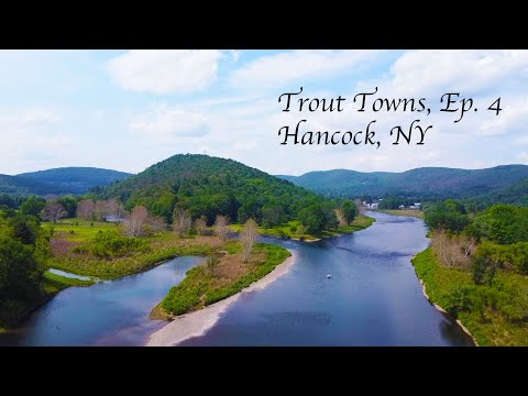 Видео: Trout Towns, эпизод 4 — Хэнкок, Нью-Йорк
