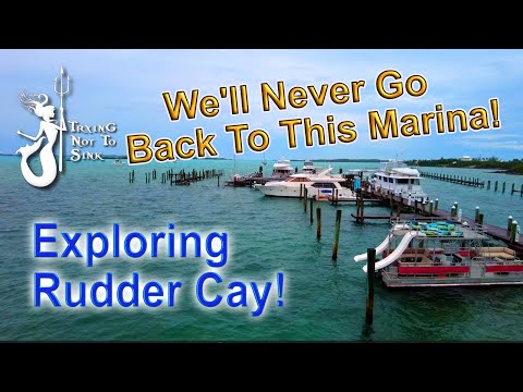 Видео: Мы больше никогда не остановимся в этой марине! Плюс исследование острова Раддер-Кей E193