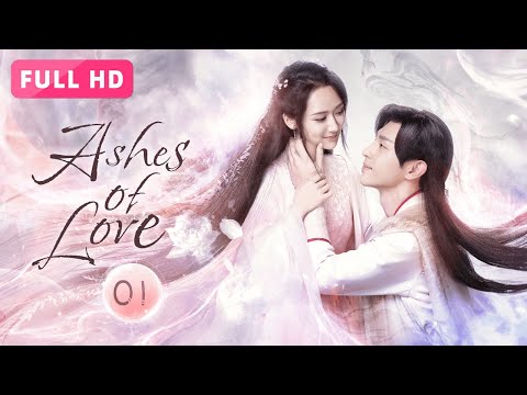 Видео: 【FULL HD】Пепел любви 01 | Мучительная любовь принца-феникса к цветочной фее