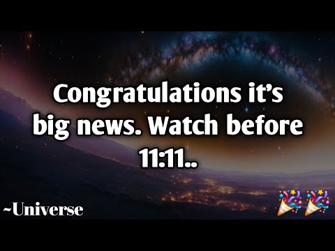 Видео: Поздравляем! Это важная новость | Прочитайте это до 11:11, Вселенная 🎉