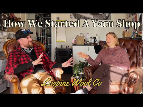Видео: Как мы открыли магазин пряжи (Loopine Wool Co, Окленд, Новая Зеландия)