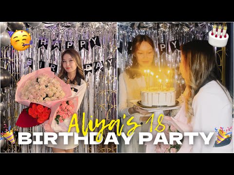 Видео: ALIYA’S 18TH BIRTHDAY PARTY🥳🎂 Алия 18 жас туған күн!/ Алия Мерей