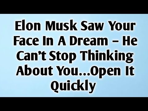 Видео: 🧿Илон Маск увидел твоё лицо во сне — он не может перестать думать о тебе. Открой скорее.