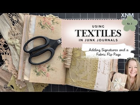 Видео: Использование текстиля в журнальных записях — Эпизод 2: Добавление подписей и тканевой перекидной...