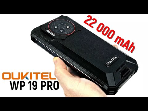 Видео: Oukitel WP19 Pro: мощный смартфон с аккумулятором на 22 000 mAh!