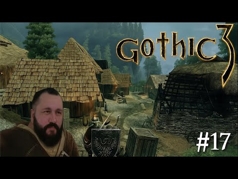 Видео: Gothic 3 - Готика 3 - ностальгические похождения - #17