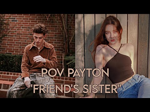 Видео: Pov/1-5 часть/~Сестра друга~/POVPAYTON💗👊🏿