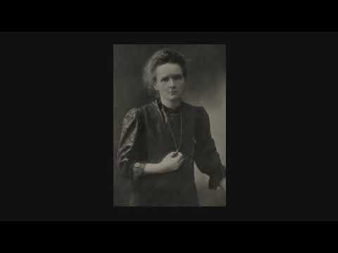 Видео: Түүхийг өөрчилсөн эмэгтэй: Мари Кюрийгийн гайхамшигт амьдрал