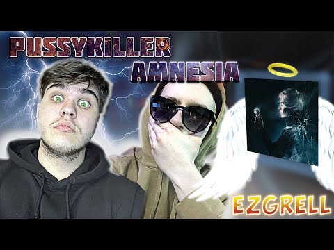 Видео: PUSSYKILLER - AMNESIA | РЕАКЦИЯ EZGRELL