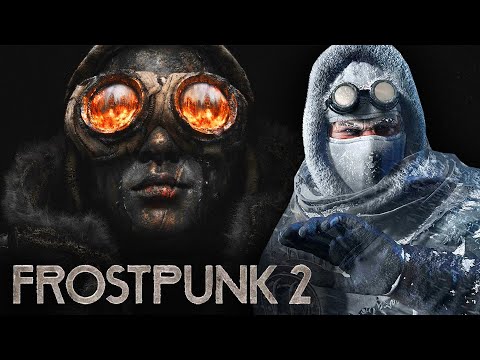 Видео: ПЕРВЫЙ ВЗГЛЯД НА FROSTPUNK 2 ★ САМАЯ СЛОЖНАЯ ИГРА 2024 ГОДА