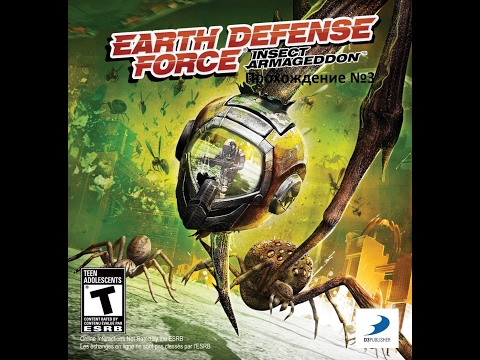 Видео: Earth Defence Force Insect Armageddon Прохождение №3