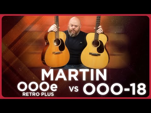 Видео: Стоит ли 000-18 на 1000 долларов дороже? Martin 000E Retro Plus 2025 года против 000-18 Standard