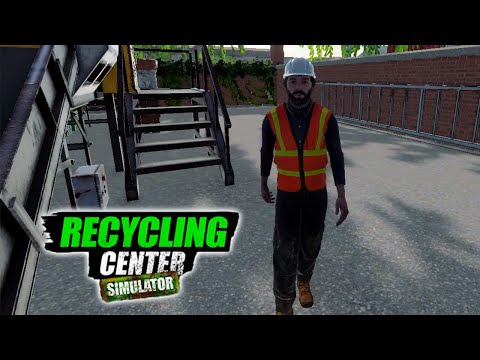 Видео: Первый рабочий - Recycling Center Simulator #2
