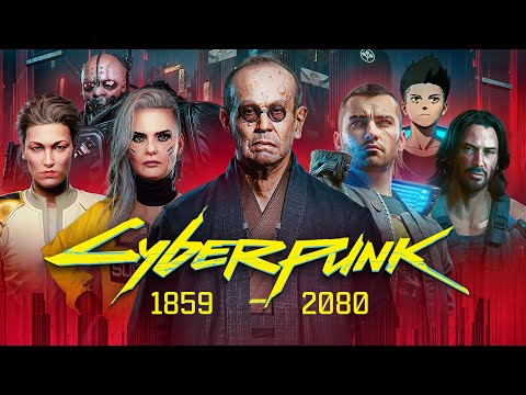 Видео: ПОЛНАЯ ИСТОРИЯ CYBERPUNK 2077 | 1859 - 2080