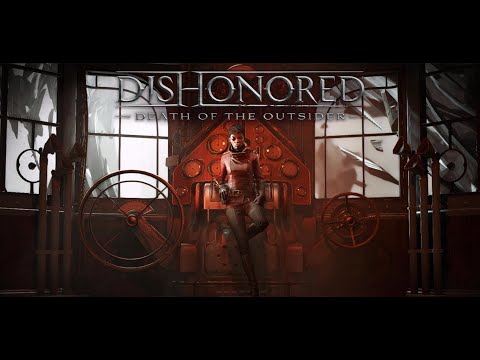 Видео: Dishonored 2 death of the outsider , стрім №2
