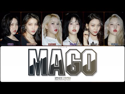 Видео: GFRIEND - MAGO (ПЕРЕВОД | КИРИЛЛИЗАЦИЯ | COLOR CODED LYRICS)