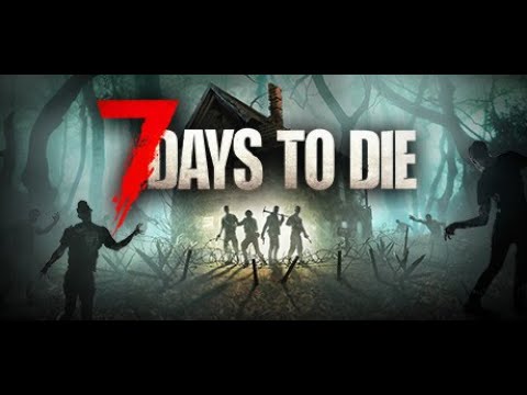 Видео: 7 Days to Die # З Новое начало.