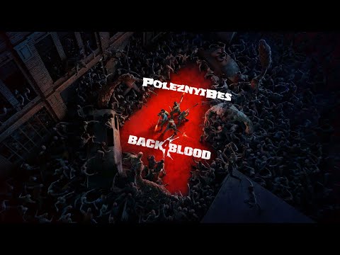 Видео: PoleznyiBes - Back 4 Blood (Смешные моменты)