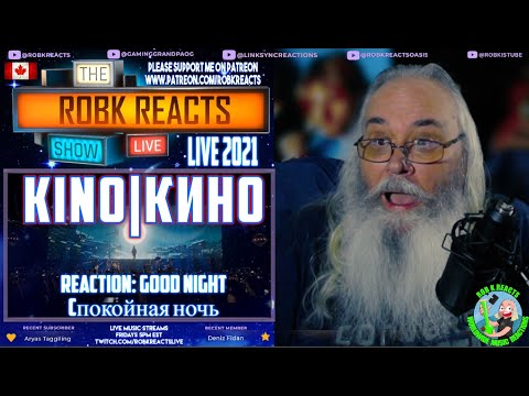 Видео: KINO|КИНО Reaction: Good Night - Спокойная ночь Live 2021 - First Time Hearing - Requested