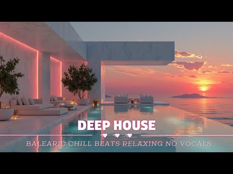 Видео: Ibiza Sunset Deep House Mix 2025 ~ Балеарские чилл биты | Расслабляющая музыка без вокала