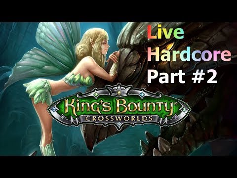 Видео: King's Bounty: Перекрестки миров. Live-челлендж. Настоящий хардкор. Part #2.