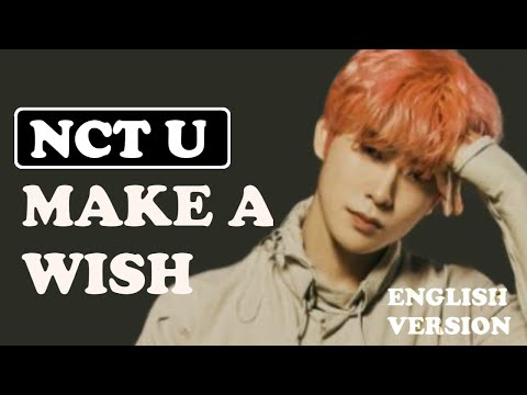 Видео: Учим песню NCT U - 'Make A Wish (English version)'