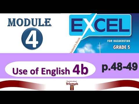 Видео: Excel 5, p.48 - 49. Module 4. Use of English 4b.  Ответы и объяснение. ГДЗ