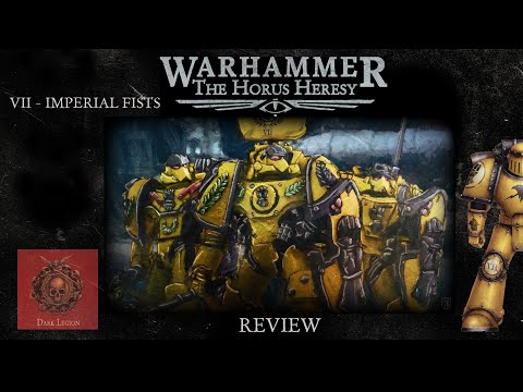 Видео: VII - Imperial Fists | Обзор легиона | Новая Ересь Хоруса | The Horus Heresy