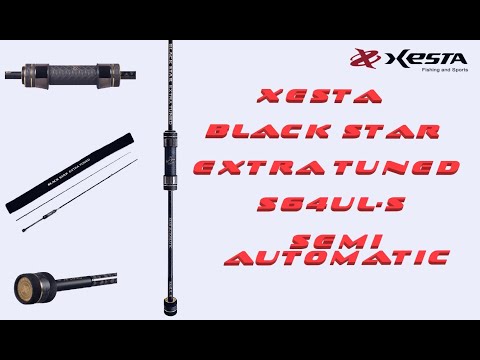 Видео: Обзор спиннинга XESTA BLACK STAR EXTRA TUNED S64UL-S SEMI AUTOMATIC