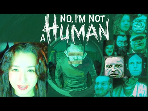 Видео: No, I’m not a Human\ Нет, я не человек - 1