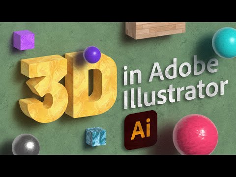 Видео: Как использовать 3D в Illustrator: ВСЕ, что вам нужно знать