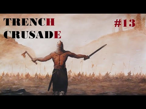 Видео: Новгородское царство, Путь зверя, Битва за Ирландию | Trench Crusade | #13 Fantasy